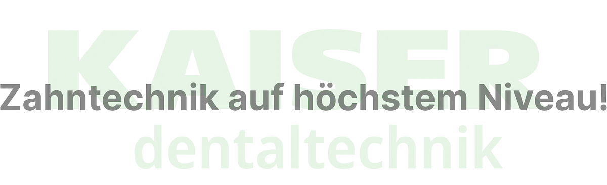 KAISER dentaltechnik